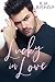Lucky in Love by K.M. Bishop