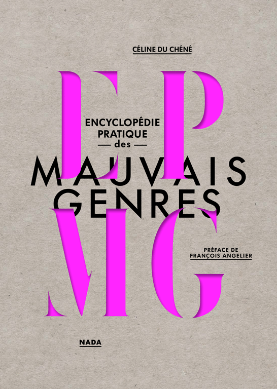Encyclopédie pratique des mauvais genres