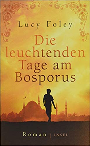 Die leuchtenden Tage am Bosporus