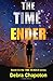 The Time Ender (The Time Bender)
