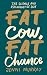 Fat Cow, Fat Chance: The science and psychology of size