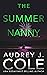 The Summer Nanny by Audrey J. Cole
