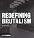 Redefining Brutalism by Simon Henley