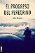 El progreso del peregrino: Viaje de Cristiano a la Ciudad Celestial bajo el símil de un sueño (Spanish Edition)