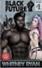 Black Future: An Interracial Sissy Story