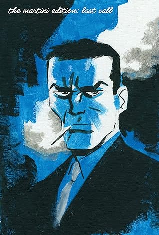 Richard Stark's Parker: The Martini Edition - Last Call