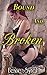 Bound and Broken (Testing the Innocent Bride Book 3)