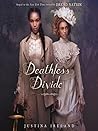 Deathless Divide by Justina Ireland
