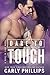 Dare to Touch by Carly Phillips
