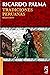 Tradiciones peruanas (Spanish Edition)