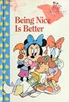 Being nice is better (Minnie 'n me, the best friends collection)