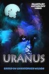 Uranus: Planetary Anthology Uranus: Planetary Anthology