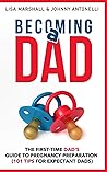 Becoming a Dad by Lisa   Marshall