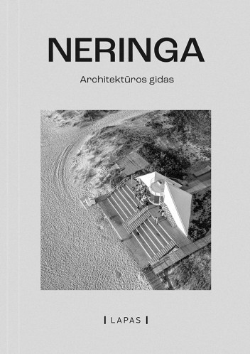 Neringa: architektūros gidas