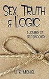 Sex, Truth & Logic by D.R. Michael
