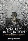 Anxiety and the Equation: Understanding Boltzmann's Entropy Anxiety and the Equation: Understanding Boltzmann's Entropy