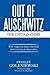 Out of Auschwitz: The Untold Story