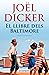 El llibre dels Baltimore by Joël Dicker