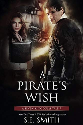 A Pirate's Wish (Seven Kingdoms Tales #7)