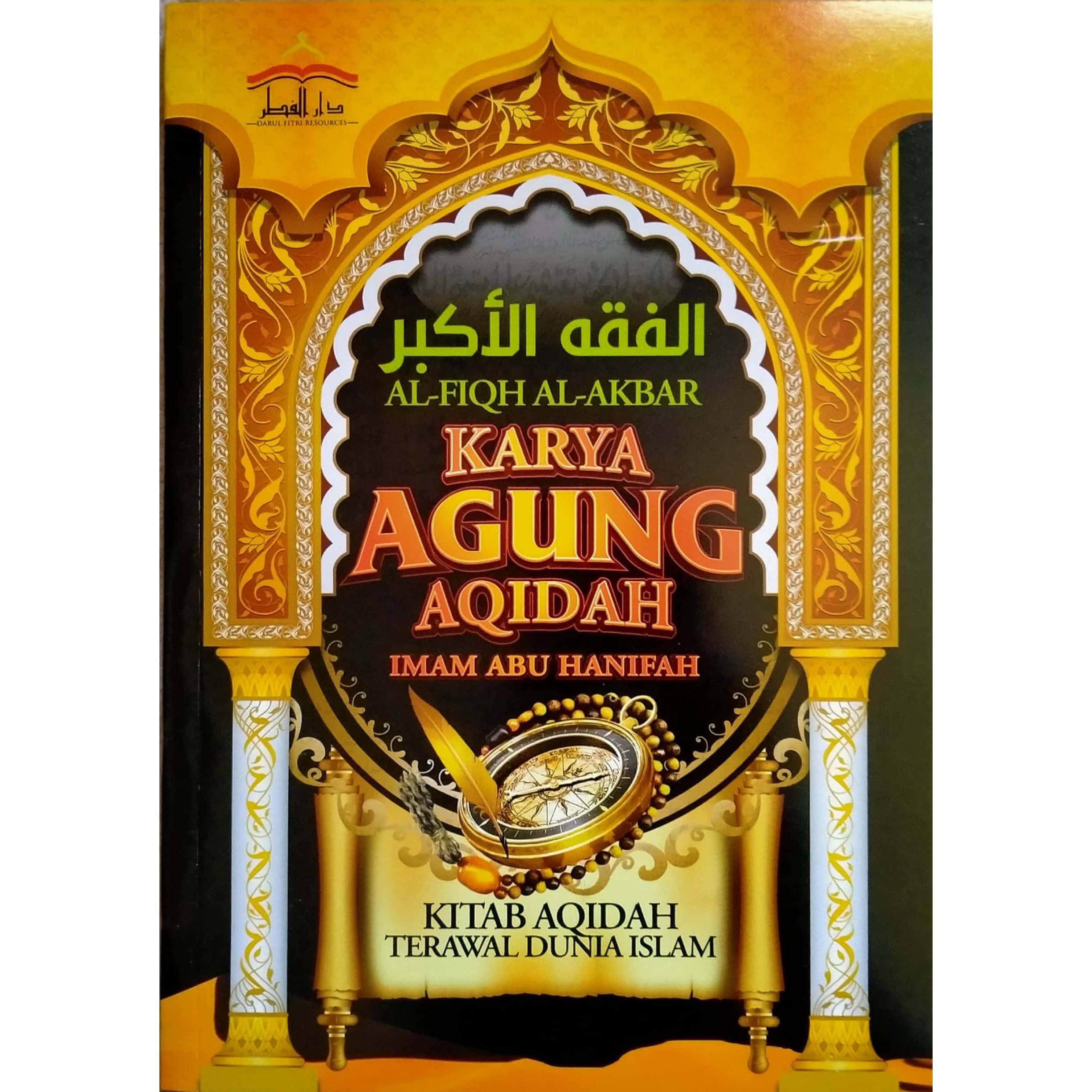 Al Fiqh Al Akbar Karya Agung Aqidah Imam Abu Hanifah By Imam Abu Hanifah