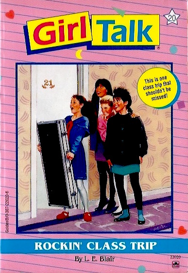 Rockin' Class Trip (Girl Talk, #20)