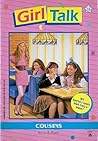 Cousins (Girl Talk, #24)