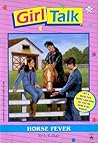 Horse Fever (Girl Talk, #25)