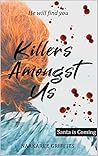 Killers Amongst Us by Alaska Walters