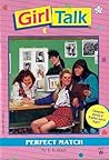 Perfect Match (Girl Talk, #27) Perfect Match (Girl Talk, #27)