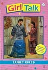 Family Rules (Girl Talk, #29) Family Rules (Girl Talk, #29)