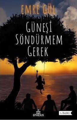 Güneşi Söndürmem Gerek #1 (Hardcover)