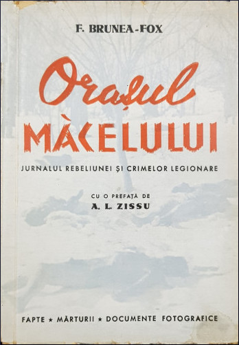 Orașul măcelului: jurnalul rebeliunei și crimelor legionare (Paperback)