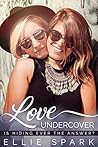 Love Undercover (Love Stories, #3)