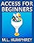 Access for Beginners (Access Essentials)