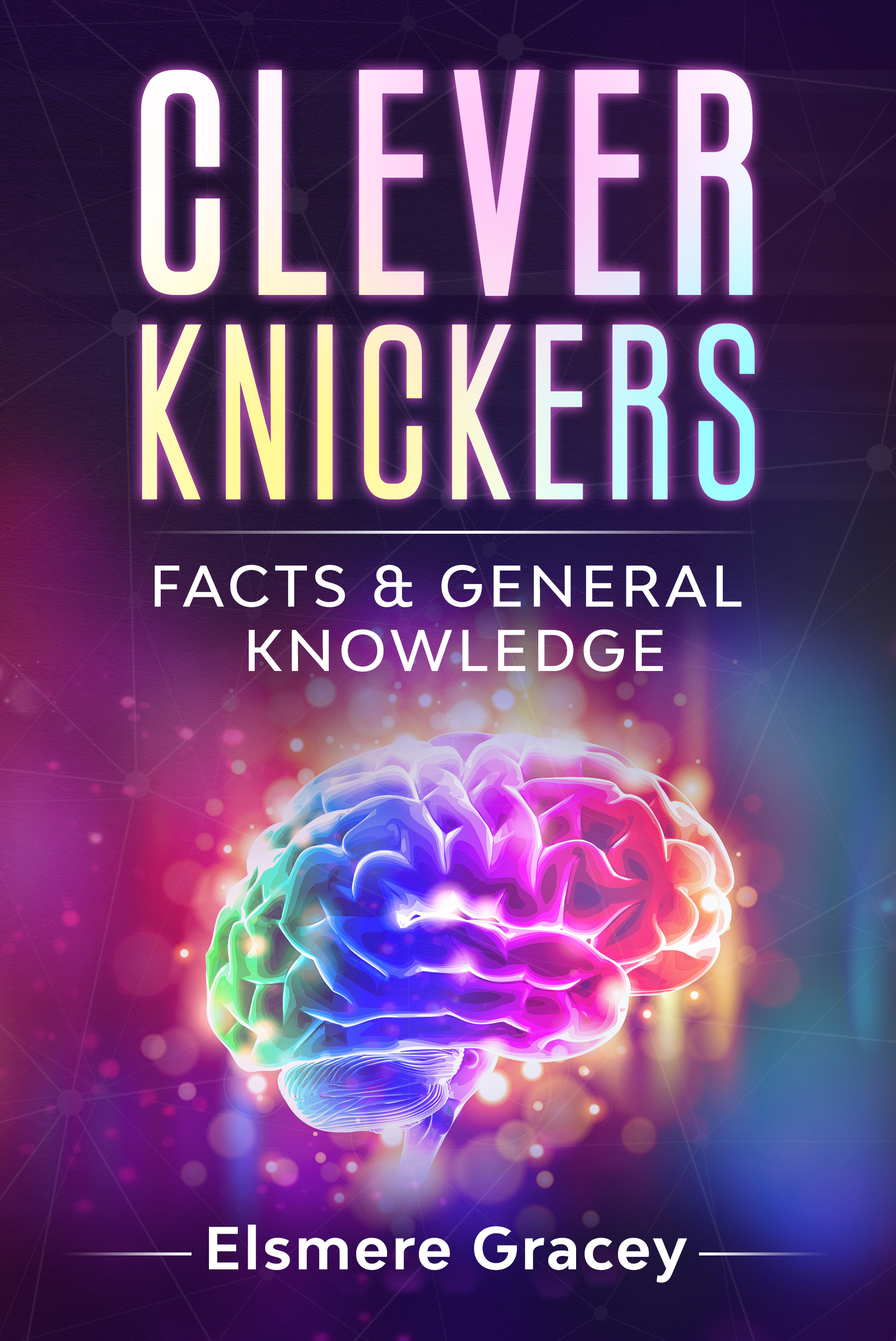 Clever Knickers: facts and general knowledge (Unknown Binding)