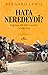Hata Neredeydi? Doğu'nun 300 Yıldır Aradığı Soru by Bernard Lewis