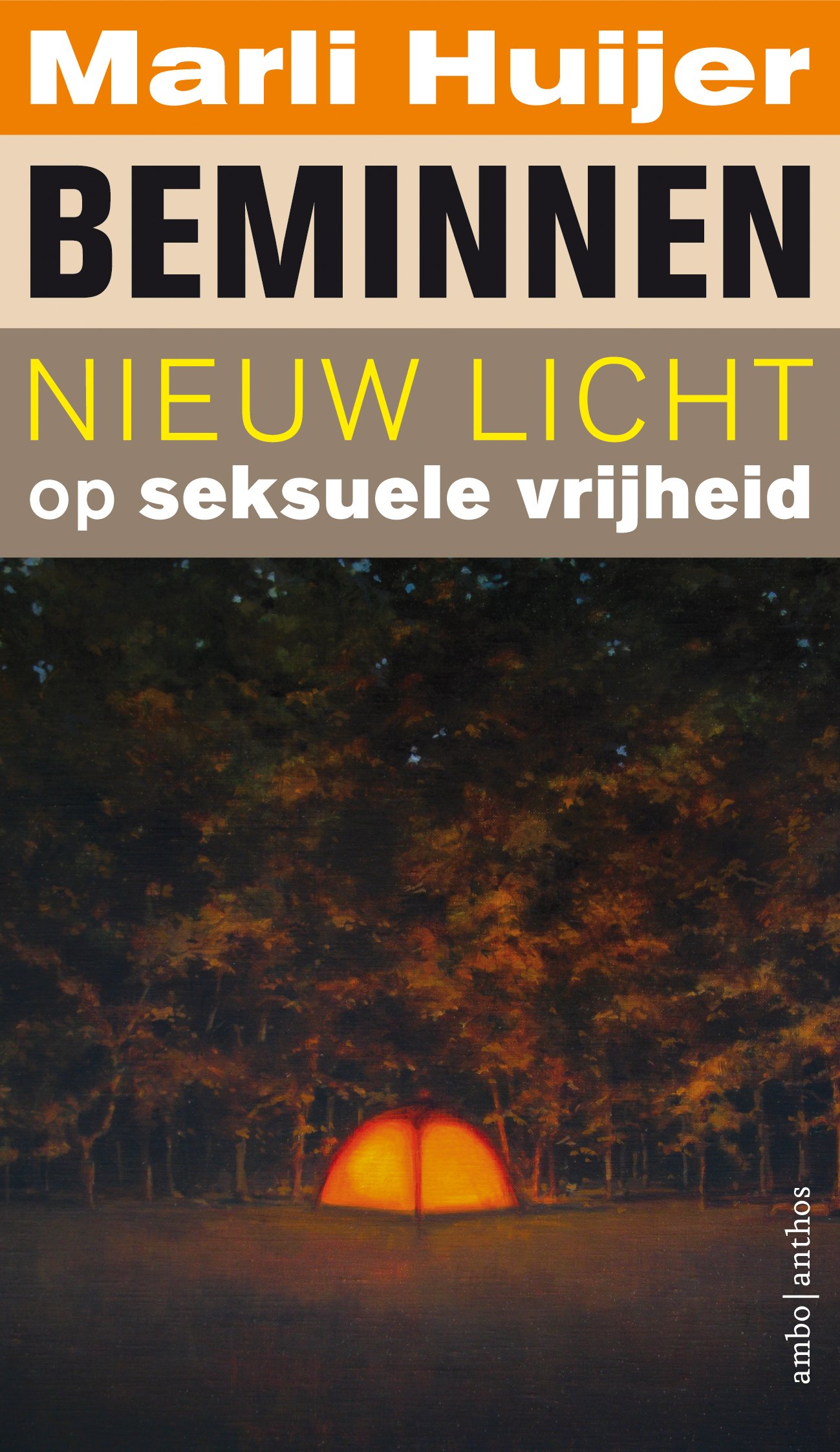 Beminnen: nieuw licht op seksuele vrijheid (Paperback)