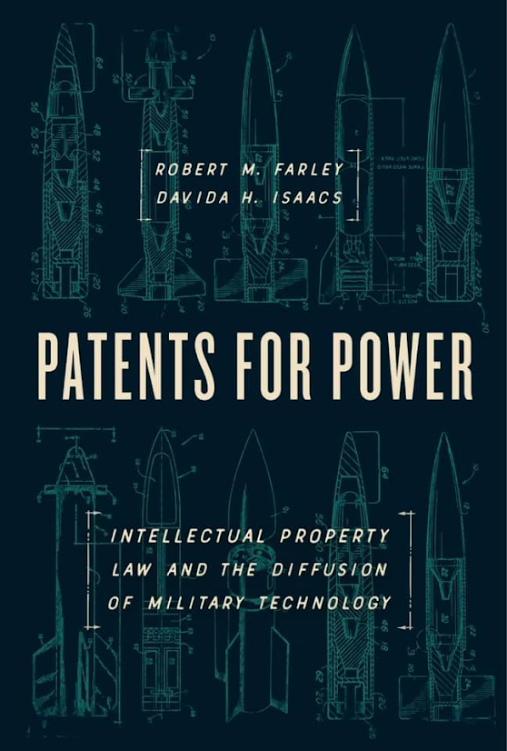 Patents for Power: Intellectual Property Law and the Diffusion of Military Technology