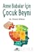 Anne Babalar İçin Çocuk Beyni by Álvaro Bilbao