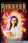 Bookburner (Library Gate #5) Bookburner (Library Gate #5)