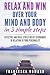 Relax and Win Over Your Mind and Body in 3 simple steps: Effective and Ideal Stress Relief Techniques in relation to your Personality