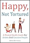 Happy, Not Tortured by Céline Terranova