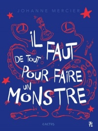 Il faut de tout pour faire un monstre (Paperback)