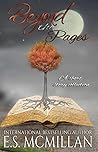 Beyond The Pages by E.S. McMillan Beyond The Pages by E.S. McMillan