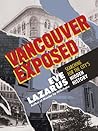 Vancouver Exposed by Eve Lazarus