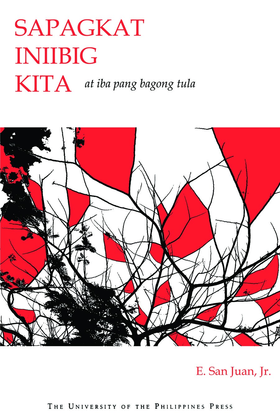 Sapagkat Iniibig Kita at iba pang bagong tula (Paperback)