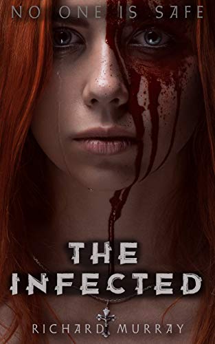The Infected (Rage Book 2)