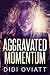 Aggravated Momentum