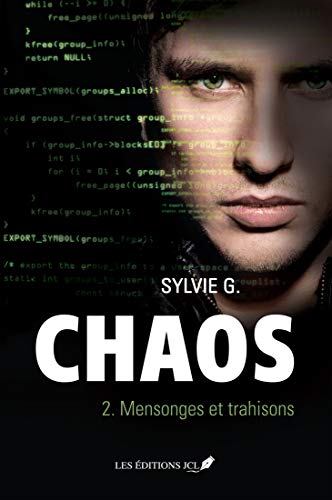 Mensonges et trahisons (Chaos, #2)