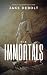 The Immortal Novel by Jake DeBolt
